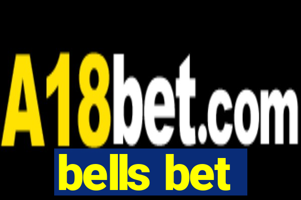 bells bet